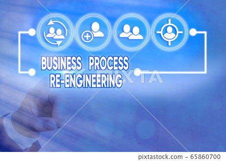 Writing note showing Business Process Re Writing note showing Business Process Re 65860700