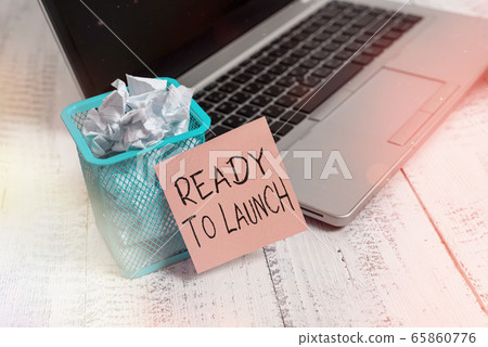 Text sign showing Ready To Launch. Conceptual Text sign showing Ready To Launch. Conceptual 65860776