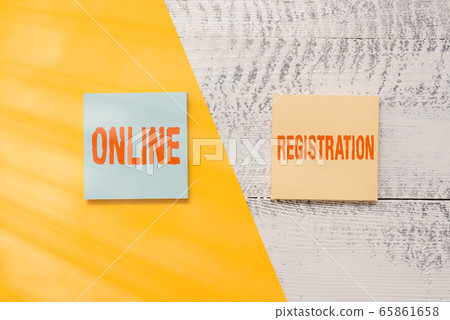 Text sign showing Online Registration. Conceptual Text sign showing Online Registration. Conceptual 65861658