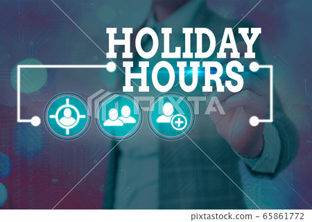Text sign showing Holiday Hours. Conceptual photo 65861772
