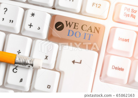 Word writing text We Can Do It. Business concept 65862163
