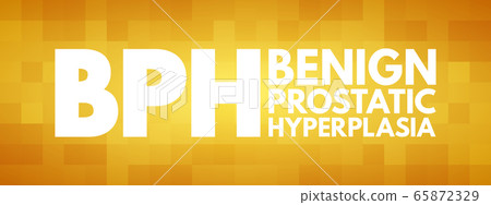 BPH - Benign Prostatic Hyperplasia acronym BPH - Benign Prostatic Hyperplasia acronym 65872329