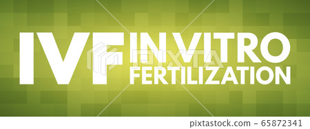 IVF - In Vitro Fertilization acronym 65872341