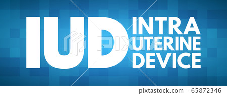 IUD - Intra Uterine Device acronym IUD - Intra Uterine Device acronym 65872346