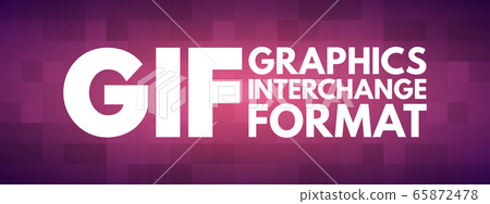 GIF - Graphics Interchange Format acronym 65872478