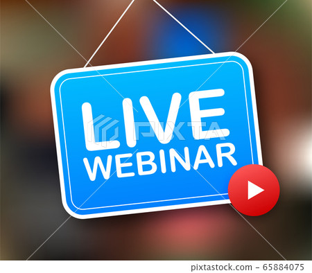 Live Webinar Button, icon, emblem, label. Vector illustration. 65884075