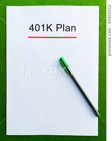 Paper with 401k plan on green background Paper with 401k plan on green background 65910512