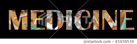 Font with transparency the word MEDICINE. 65939539