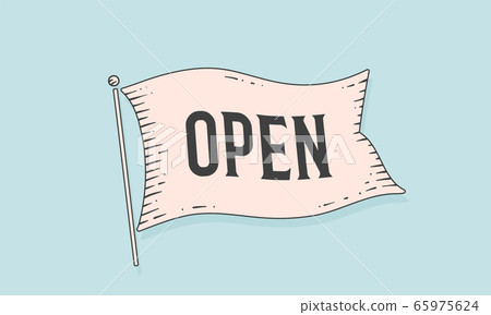 Open. Engraved flag. Old vintage trendy flag with text Open Open. Engraved flag. Old vintage trendy flag with text Open 65975624