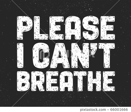 I Can't Breathe. Text message for protest action 66001666