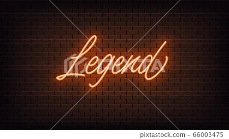 Orange Neon Legend Lettering Neon Text Of Legend Stock Illustration