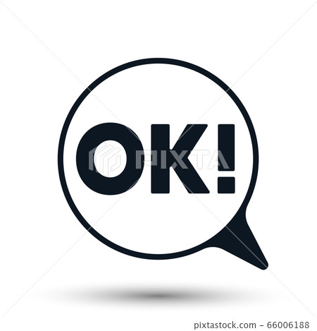 OK chat speech bubble isolated on white OK chat speech bubble isolated on white 66006188
