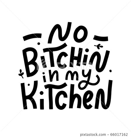 Kitchen hand lettering quote Kitchen hand lettering quote 66017162