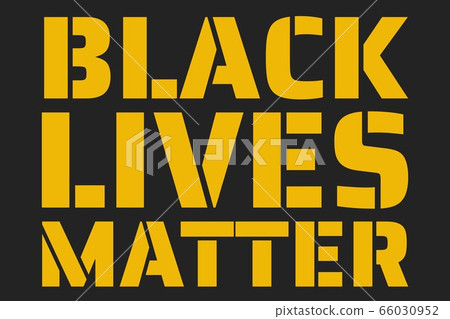 Black Lives Matter concept. Template for background, banner, poster with text inscription. Vector 66030952