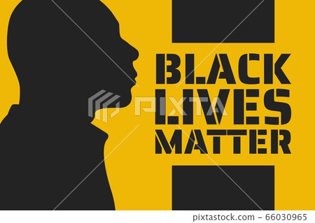 Black Lives Matter concept. Template for background, banner, poster with text inscription. Vector 66030965