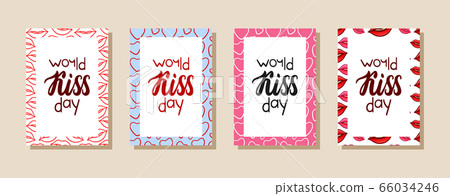 Set of greeting cards with World kissing day letterings. Design with lips and hearts patterns. Set of greeting cards with World kissing day letterings. Design with lips and hearts patterns. 66034246