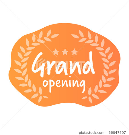 grand opening sticker coronavirus quarantine is over advertising campaign concept 66047307
