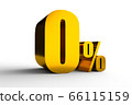 0% Zero percent golden symbol for ..interest rate of cradit card and shopping online on white background,3D Rendering 66115159