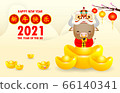 Happy Chinese new year 2021 greeting card. Little ox holding Chinese gold and lion dance, year of the ox zodiac Cartoon isolated vector illustration, Translation: Greetings of the Chinese New Year 66140341