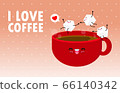 Happy Cute cup of coffee with white sugar funny character. Cute sugar jumping on coffee cup, i love coffee poster Isolated on background vector Illustration in flat style 66140342
