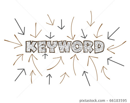 Keywords research for SEO, arrows pointing to the word Keyword at the center. Hand-drawn illustration for business design isolated on white 66183595