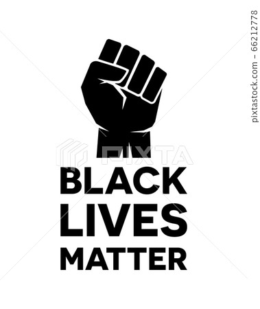 Black Lives Matter - Anti-racism motivation typography poster. Black Lives Matter - Anti-racism motivation typography poster. 66212778