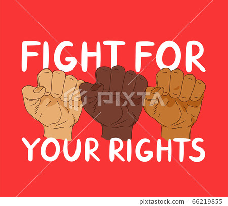 Fight for yout rights protest banner Fight for yout rights protest banner 66219855
