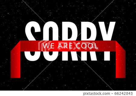 slogan Sorry Cool phrase graphic vector Print - Stock Illustration ...