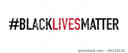 Black Lives Matter Typography,Protest Banner about 66259136