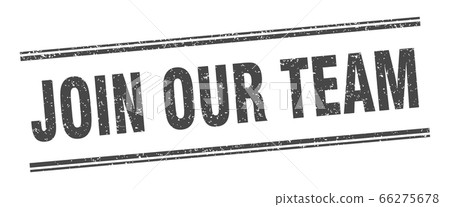 join our team stamp. join our team label. square join our team stamp. join our team label. square 66275678