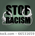 Black lives matter sign with handcuffs and anti-Black racism 66531659