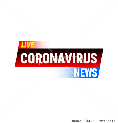 Live Coronavirus News Live Coronavirus News 66617242