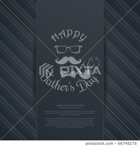 Fathers Day card wity text. Vector illustration 66748278