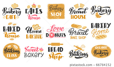 Bakery hand drawn lettering. Pastry bread hand drawn lettering labels, baking foods badges. Bakery pastry cafe stamps vector isolated icons set Bakery hand drawn lettering. Pastry bread hand drawn lettering labels, baking foods badges. Bakery pastry cafe stamps vector isolated icons set 66784152