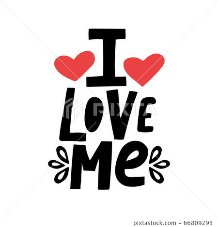 Hand drawn lettering quote I love me with red hearts. Taking care of yourself concept. Unique hand drawn inspirational girl power quote. Great print for mugs, posters and t-shirts.Vector illustration 66809293