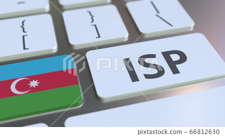 ISP or Internet Service Provider text and flag of Azerbaijan on the computer keyboard. National web access service related 3D rendering 66812630