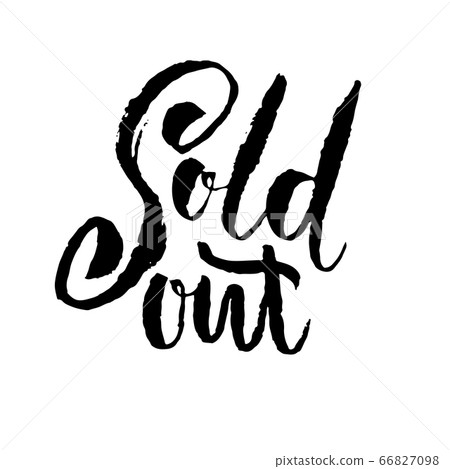 Sold Out. Modern dry brush lettering. Vector illustration. Sold Out. Modern dry brush lettering. Vector illustration. 66827098