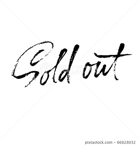 Sold Out. Modern dry brush lettering. Vector... - Stock Illustration ...