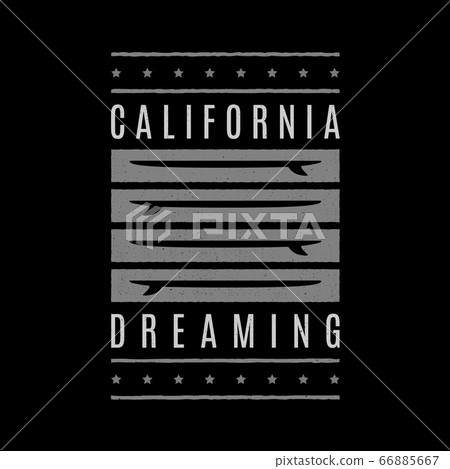 California dreaming print. California dreaming print. 66885667
