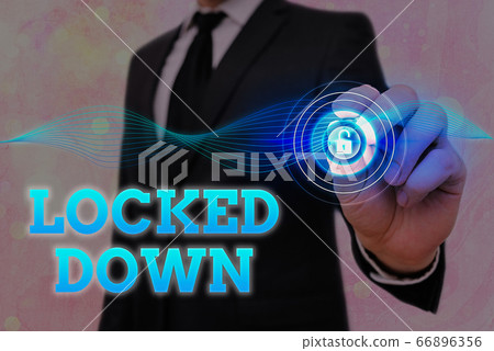 Handwriting text Locked Down. Concept meaning Handwriting text Locked Down. Concept meaning 66896356