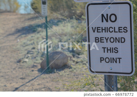 No Vehicles Beyond This Point Sign at Rotary Community Park. Lake Havasu City, Mohave County, Arizona USA No Vehicles Beyond This Point Sign at Rotary Community Park. Lake Havasu City, Mohave County, Arizona USA 66978772