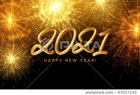 2021 Happy New Year golden shiny inscription on the background with bright burning fireworks. Vector illustration 2021 Happy New Year golden shiny inscription on the background with bright burning fireworks. Vector illustration 67017143