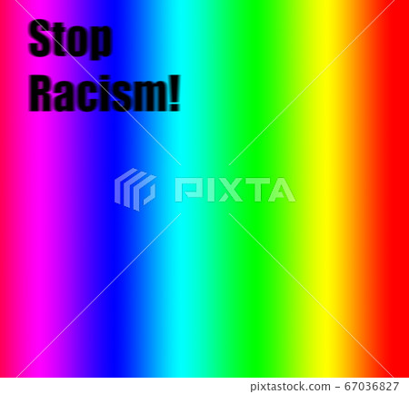 Stop Racism in Black letters with rainbow background, Black lives matter concept 67036827