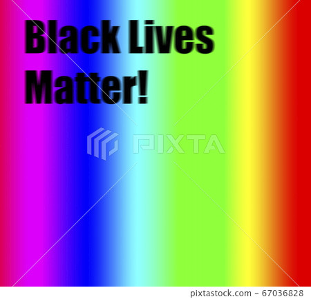Black lives Matter in Black letters with rainbow background, Black lives matter concept 67036828