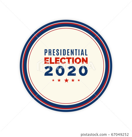 Campaign button of presidential elections 2020 Campaign button of presidential elections 2020 67049252