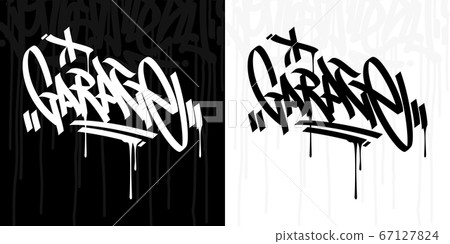 Abstract Hip Hop Hand Written Graffiti Style Word Garage Vector Illustration Art 67127824