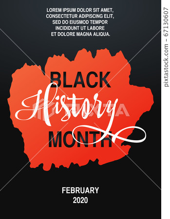Black History Month Poster. Black Lives Matter. Stop Racism Concept. Black History Month Poster. Black Lives Matter. Stop Racism Concept. 67130607