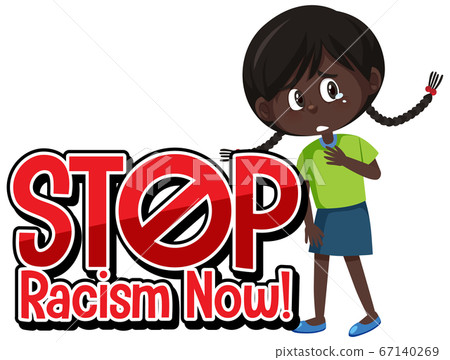 Stop racism now banner font 67140269