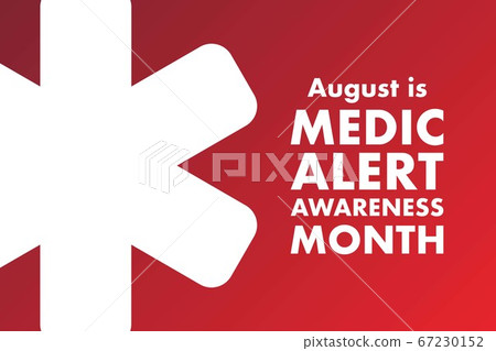 August is Medic Alert Awareness Month. Holiday concept. Template for background, banner, card August is Medic Alert Awareness Month. Holiday concept. Template for background, banner, card 67230152
