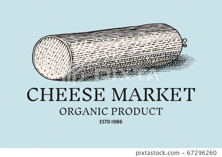 Cheese sausage badge. Vintage logo for market or grocery store. Fresh organic milk. Vector Engraved Cheese sausage badge. Vintage logo for market or grocery store. Fresh organic milk. Vector Engraved 67296260